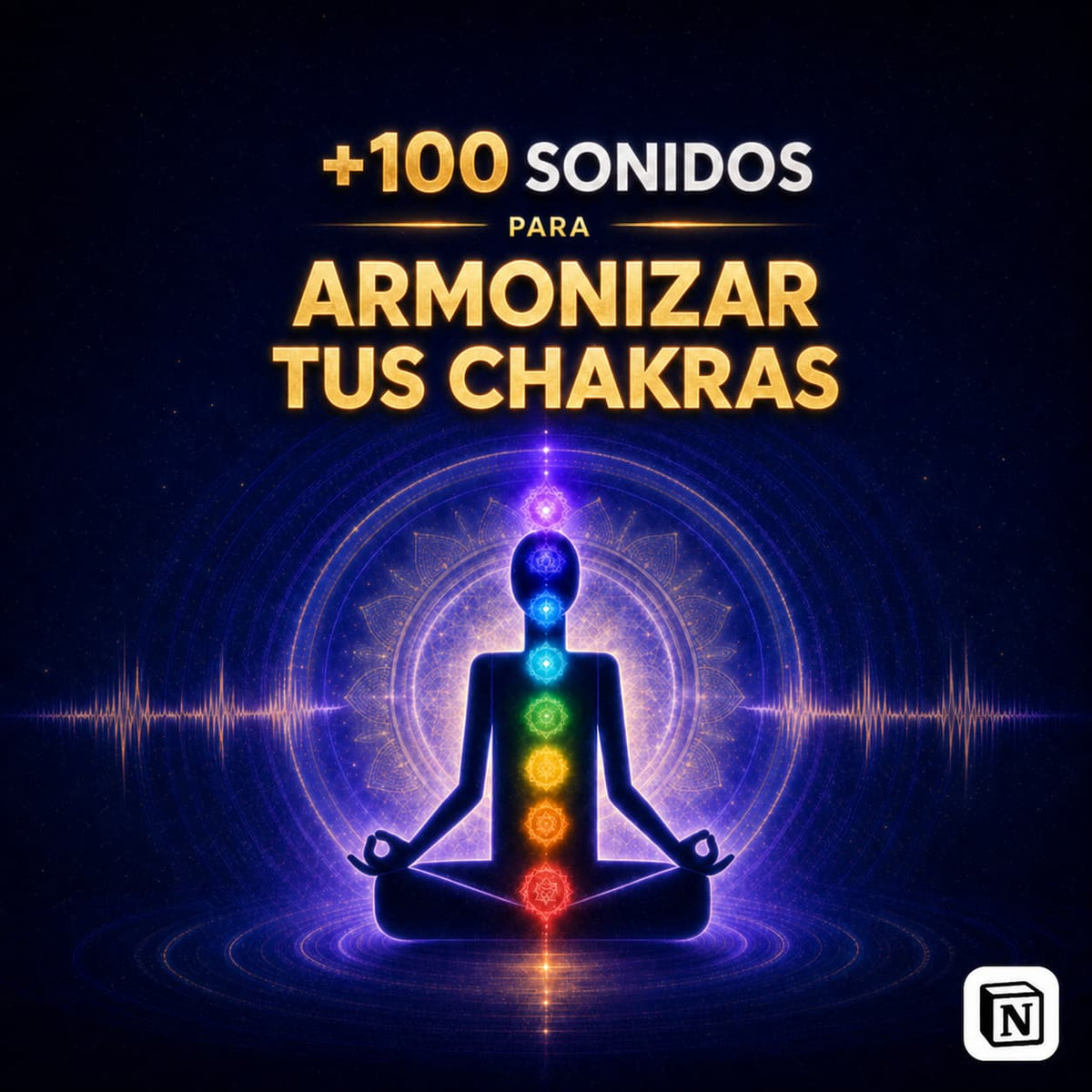 +100 Sonidos para Armonizar tus Chakras